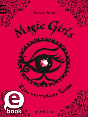 cover image of Magic Girls--Eine verratene Liebe